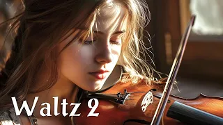 Waltz 2/LA MúSICA MÁS HERMOSA PARA EL ESPÍRITU - 2 horas LAS MELODÍAS MÁS HERMOSAS DE LA HISTORIA