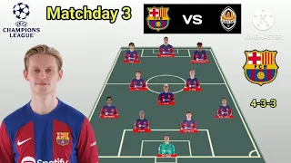 Barcelona vs Shakhtar Donetsk ~ Barcelona 4-3-3 With Roberto & Yamal Champions League 2023/2024