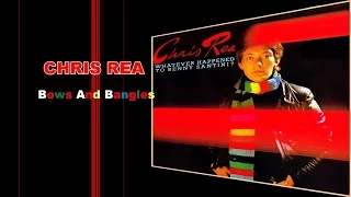 Chris Rea - Bows and Bangles (1978, Studio Version)