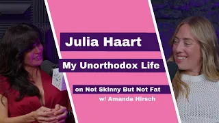 Julia Haart | My Unorthodox Life | Not Skinny But Not Fat