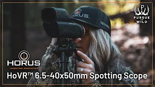 Introducing the Horus  HoVR™ 6.5-40x50mm Spotting Scope