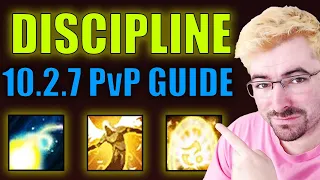 10.2.6 Discipline Priest PvP Guide | Season 4 Dragonflight