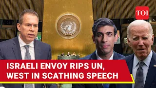 'Will This Wake You Up?': Israeli Envoy Rips West In Savage UN Address | Full Speech | TOI News