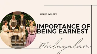 Importance of being Earnest summary in Malayalam|| HSST UGC NET SET| Oscar Wilde