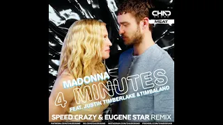 Madonna & Justin Timberlake - 4 Minutes (Speed Crazy & Eugene Star Radio Edit)