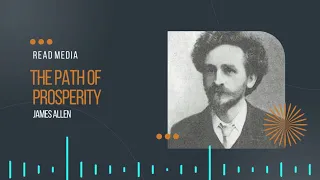 The Path Of Prosperity by James Allen. || Read Media: Full Audiobook.
