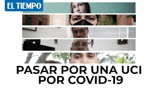 Así fue pasar por una UCI por covid 19