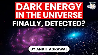 Dark Energy and Dark Matter difference explained - Is the Universe expanding? UPSC GS Paper 3 Space