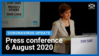 Coronavirus update from the First Minister: 6 August 2020