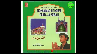 Chalo Aaj Khwaja Ka Sandal / Sonu Nigam , Sufi Qawwalis