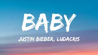 Justin Bieber - Baby (Lyrics) ft. Ludacris