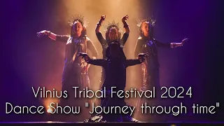 Crocus Tribe | Dance Show "Journey through time" | Vilnius Tribal Festival 2024