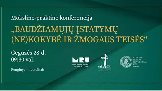 Mokslinė-praktinė konferencija „Baudžiamųjų įstatymų (ne)kokybė ir žmogaus teisės“