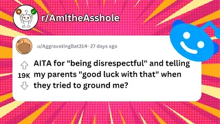 AITA for being "Disrespectful" to my parents (r/AITA) #reddit