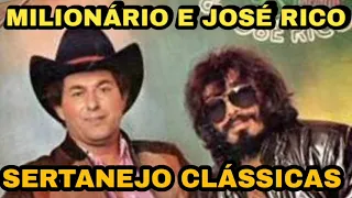 MILIONÁRIO E JOSÉ RICO, JOÃO MINEIRO E MARCIANO SUCESSOS E AS TOP SERTANEJAS 03 SUCESSOS