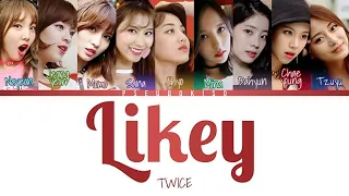 TWICE (트와이스) ‘Likey’ Lyrics (Color Coded Lyrics) [Han/Rom/Eng]