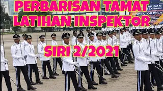 PERBARISAN TAMAT LATIHAN INSPEKTOR SIRI 2/2021 | PULAPOL KUALA LUMPUR