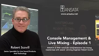 Console Management & Live Mixing - Episode 1