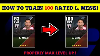 100 Rated Standard L. MESSI Max Training Tutorial in eFootball 2024 Mobile