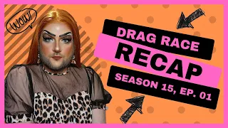 RuPaul's Drag Race Recap: Season 15, Episode 1 (and 2?)