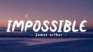 Impossible - James arthur speed up lyrics