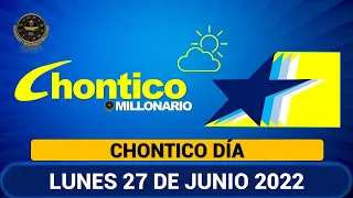 CHONTICO DÍA Resultados del LUNES 27 DE JUNIO de 2022 ✅🥇🔥💰