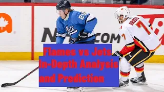 Play-in Analysis - Winnipeg Jets vs Calgary Flames - In-Depth Analysis and Prediction!
