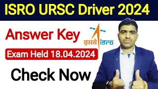 Official Answer Key Out || ISRO URSC Driver Exam 2024 || ISRO Answer Key 2024