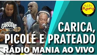 🔴 Radio Mania - Carica, Picolé e Prateado - Pout Pourri