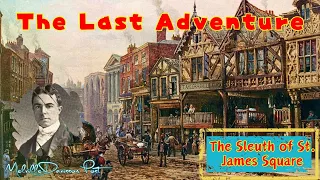 The Last Adventure by Melville Davisson Post | Audiobook Detective Story