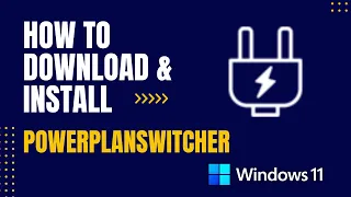 How to Download and Install PowerPlanSwitcher For Windows