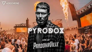 PYRODOX @ Parookaville 2018 | FULL SET @ Desert Valley Stage