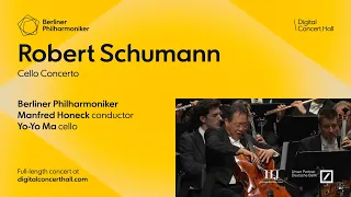 Schumann: Concerto for Cello / Ma · Honeck · Berliner Philharmoniker