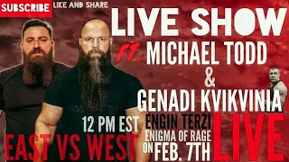 Michael Todd and Genadi Kvikvinia East vs West