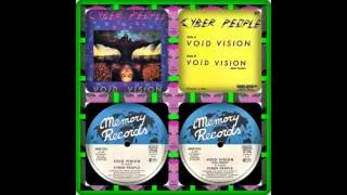 CYBER PEOPLE - VOID VISION (12´, SLOW VERSION 1985)