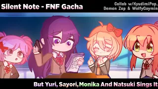 Silent Note but Yuri, Sayori, Monika and Natsuki sings it| Collab with my friends | FNF | Via_Chan24