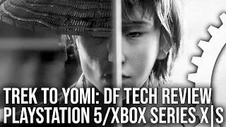 Trek to Yomi - The Digital Foundry Tech Review - PlayStation 5 vs Xbox Series X/S