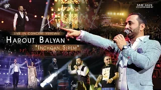 Harout Balyan "Inchqan Sirem" Live In Concert (Yerevan) Official