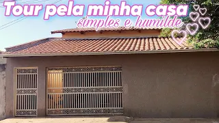 TOUR PELA MINHA CASA 💕CASINHA SIMPLES E HUMILDE 💕 CASA PRÓPRIA| SONHO REALIZADO