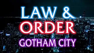 Law & Order: Gotham City