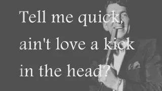 Dean Martin - Ain't That A Kick In The Head