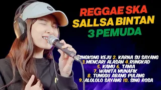 SALLSA BINTAN FULL ALBUM TERBARU | SINGKONG KEJU | KARNA SU SAYANG | REGGAE SKA LIVE MUSIK 2024