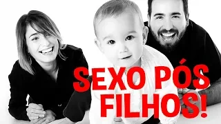 SEXO PÓS FILHOS! | Iara Nárdia