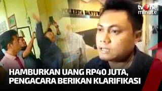 Klarifikasi Pengacara yang Hamburkan Uang Rp40 Juta di Mapolsek Banyuwangi | tvOne Minute