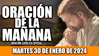 ORACION DE LA MAÑANA DE HOY MARTES 30 DE ENERO DE 2024| Oración Católica