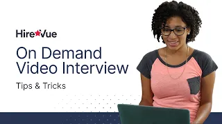 On Demand Video Interview Tips & Tricks