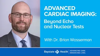 "Advanced Cardiac Imaging: Beyond Echo and Nuclear Tests" (2/12/23)