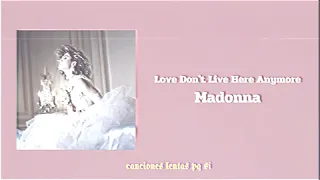 Madonna; Love Don't Live Here Anymore (Slowed + Reverb)