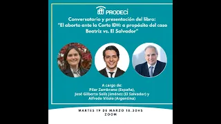 PRODECI Presentación libro ¨Beatriz c. El Salvador¨, Corte IDH. 19 de marzo 2024