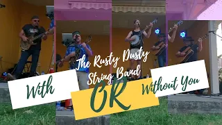 U2 With or Without You Bluegrass Cover - The Rusty Dusty String Band